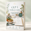 GLP-1 Wellness Guide – Weekly Wellness & Self-Care